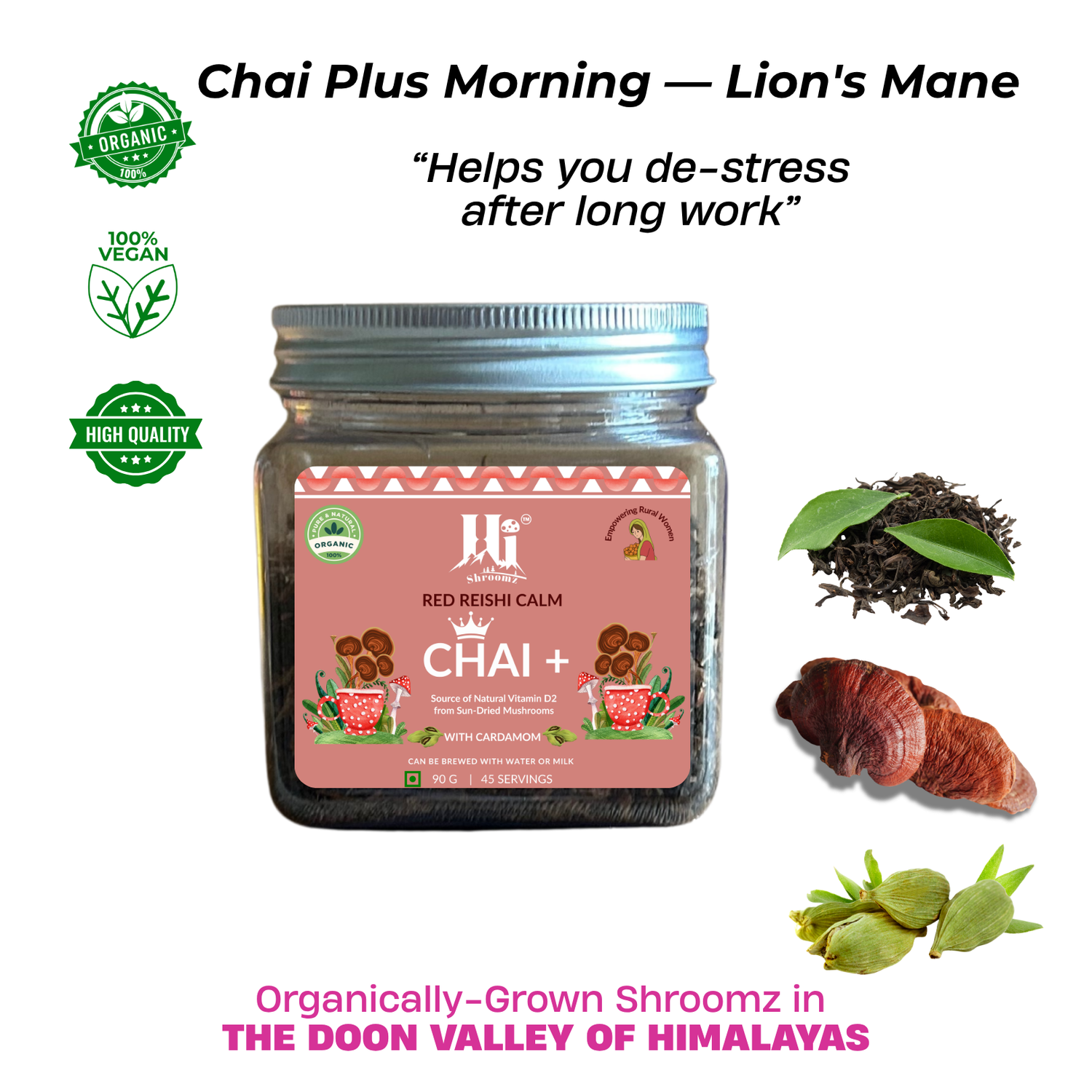 Chai Plus Late Evening Red Reishi adaptogen calm chai blend by Hi Shroomz — Himalayan grown fruiting body, 90g pack